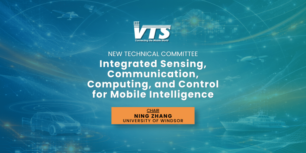 Introducing the IEEE VTS Technical Committee!