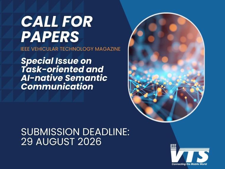 Call for Papers: Special Issue on Task-oriented and AI-native Semantic Communication